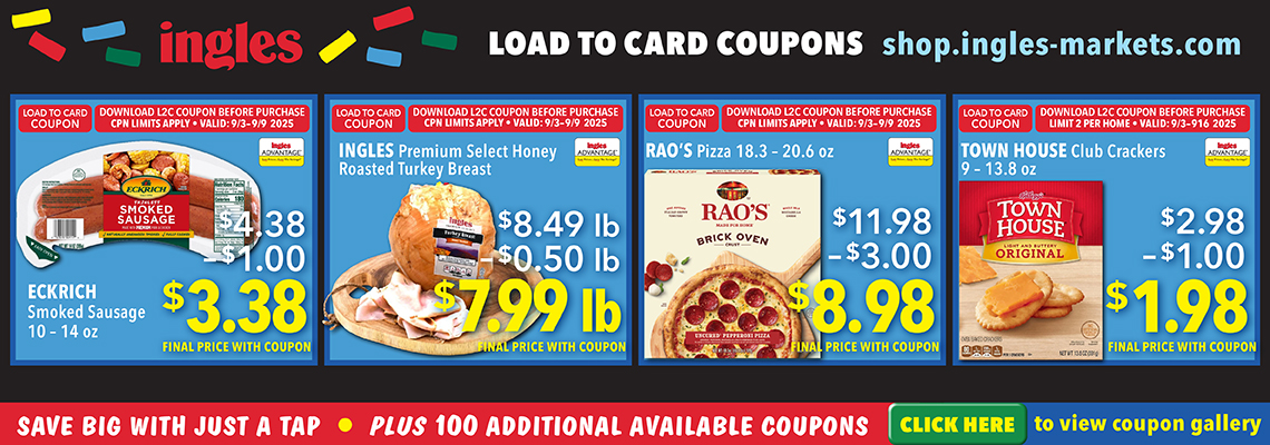 Ingles Load to Card Coupons. Eckrich Smoked Sausage 10 to 14 ounce. $3.38. Ingles Premkum Select HOney Roasted Turkey Breast. $.799 a pound. RAO