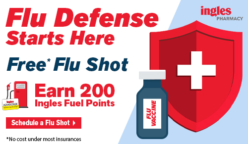 Flu Defense Starts Here. Free Flu Shot. Earn 200 INgles Fuel Points. Click here schedule a flu shot